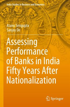Assessing Performance of Banks in India Fifty Years After Nationalization - Sengupta, Atanu;De, Sanjoy