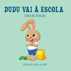 Dudu vai à Escola - Huggare, Carolina