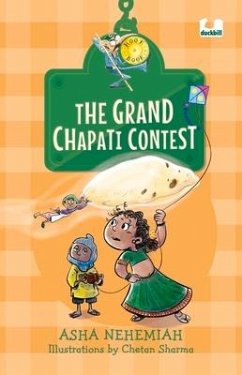 The Grand Chapati Contest (Hook Books) - Nehemiah, Asha
