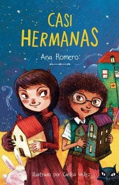 Casi Hermanas / Almost Sisters - Romero, Ana