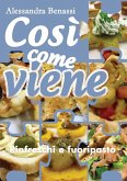 Così come viene. Rinfreschi e fuoripasto