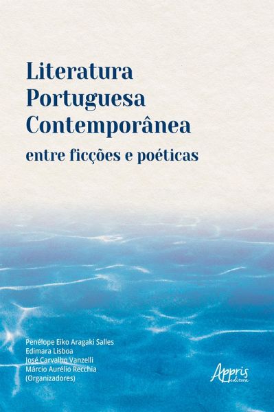 Literatura Portuguesa Contemporânea entre Ficções e Poéticas (eBook, ePUB) Literatura Portuguesa Contemporânea entre Ficções e Poéticas (eBook, ePUB)