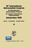 IXth International Astronautical Congress/IX. Internationaler Astronautischer Kongress/IXe Congrès International D'Astronautique (eBook, PDF)