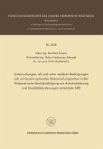 Untersuchungen, ob und unter welchen Bedingungen sich ein System optimaler Überwachungszeiten in der Weberei unter Berücksichtigung von Automatisierung und Qualitätsforderungen entwickeln läßt (eBook, PDF)