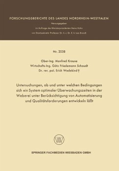 Cover Untersuchungen, ob und unter welchen Bedingungen sich ein System optimaler Überwachungszeiten in der Weberei unter Berücksichtigung von Automatisierung und Qualitätsforderungen entwickeln läßt (eBook, PDF)