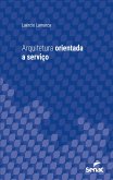 Arquitetura orientada a serviço (eBook, ePUB)