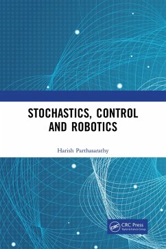 Stochastics, Control and Robotics (eBook, ePUB) - Parthasarathy, Harish