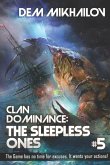 Clan Dominance: The Sleepless Ones (Book #5): LitRPG Series