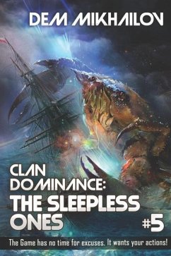 Clan Dominance: The Sleepless Ones (Book #5): LitRPG Series - Mikhailov, Dem