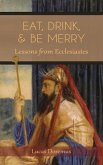 Eat, Drink, and Be Merry (eBook, ePUB) Eat, Drink, and Be Merry (eBook, ePUB)