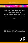 Rethinking Migration and Return in Southeastern Europe (eBook, PDF)