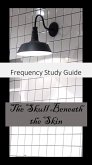 Frequency Study Guide : The Skull Beneath The Skin (eBook, ePUB)