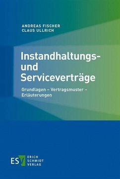 Instandhaltungs- und Serviceverträge (eBook, PDF) - Fischer, Andreas; Ullrich, Claus