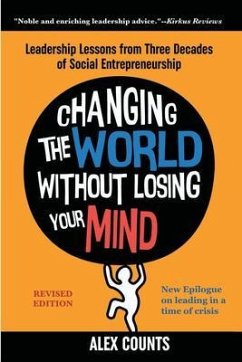 Changing the World Without Losing Your Mind, Revised Edition (eBook, ePUB) - Counts, Alex
