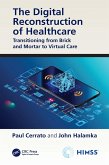 The Digital Reconstruction of Healthcare (eBook, ePUB)