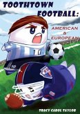 Toothtown Football American and European (eBook, ePUB)