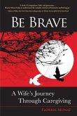 Be Brave (eBook, ePUB)