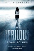 The Perilous Road to Her (The Road Series, #1) (eBook, ePUB)
