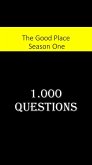 The Good Place First Season : 1,000 Questions (eBook, ePUB)