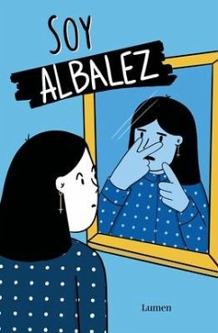 Soy Albalez / I Am Albalez - Albalez