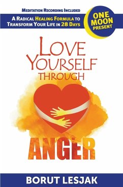 Love Yourself Through Anger - Lesjak, Borut
