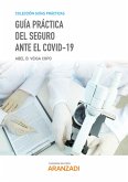 Guía práctica del Seguro ante el COVID-19 (eBook, ePUB)