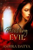 Resisting Evil (The Magik Saga, #1) (eBook, ePUB) Resisting Evil (The Magik Saga, #1) (eBook, ePUB)