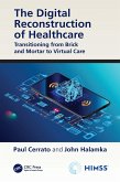 The Digital Reconstruction of Healthcare (eBook, PDF)