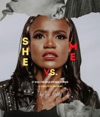 SHE vs. ME (eBook, ePUB)
