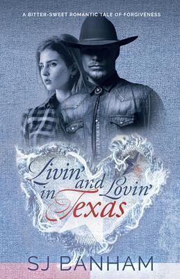 Livin' and Lovin' in Texas (eBook, ePUB) Livin' and Lovin' in Texas (eBook, ePUB)