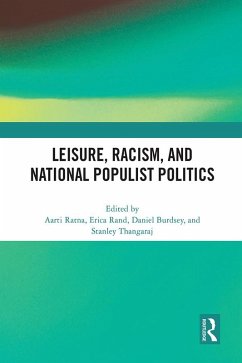 Leisure, Racism, and National Populist Politics (eBook, PDF)