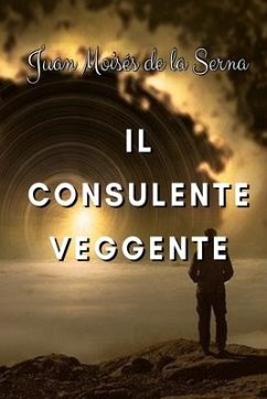 Il consulente veggente - Juan Moisés de la Serna