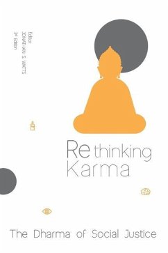 Rethinking Karma: The Dharma of Social Justice - Bhikkhu, Buddhadasa; Swaris, Nalin; Khuankaew, Ouyporn