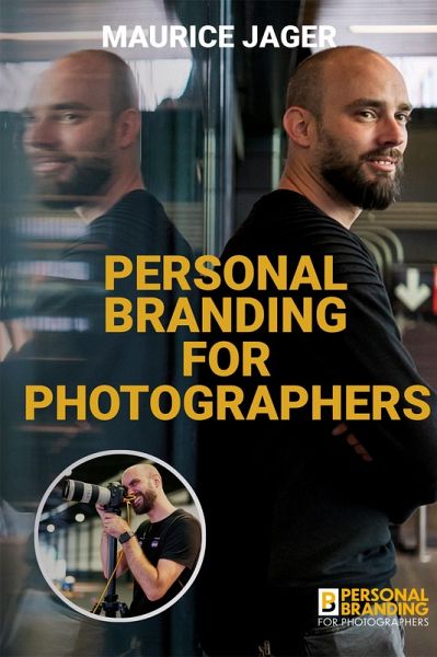 Personal Branding for Photographers E-Book (eBook, ePUB) Personal Branding for Photographers E-Book (eBook, ePUB)