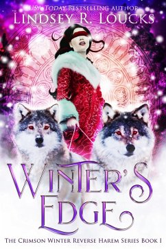 Winter's Edge (Crimson Winter Reverse Harem Series, #1) (eBook, ePUB) - Loucks, Lindsey R.
