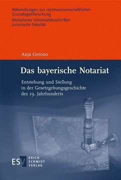 Das bayerische Notariat (eBook, PDF) - Gerono, Anja