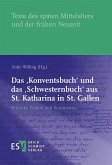 Das 'Konventsbuch' und das 'Schwesternbuch' aus St. Katharina in St. Gallen (eBook, PDF)