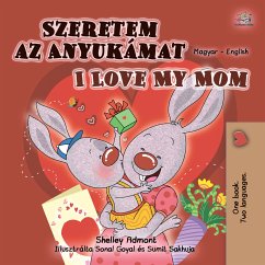 Szeretem az Anyukámat I Love My Mom (eBook, ePUB) - Admont, Shelley; KidKiddos Books