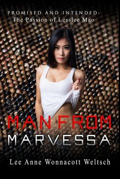 The Man from Marvessa (eBook, ePUB) - Weltsch, Lee Anne Wonnacott