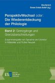 PerspektivWechsel oder: Die Wiederentdeckung der Philologie Band 2: Grenzgänge und Grenzüberschreitungen (eBook, PDF)
