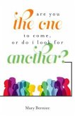 Are You The One to Come, Or Do I Look For Another? (eBook, ePUB) Are You The One to Come, Or Do I Look For Another? (eBook, ePUB)