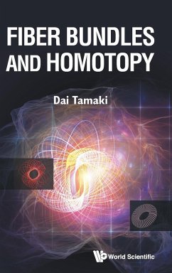 FIBER BUNDLES AND HOMOTOPY - Dai Tamaki