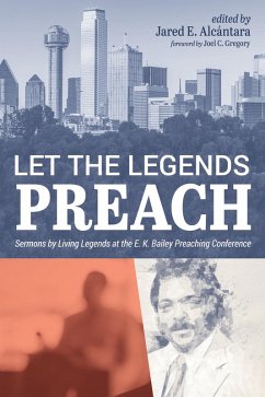 Let the Legends Preach (eBook, ePUB) - Alcántara, Jared E.