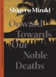 Onward Towards Our Noble Deaths (eBook,... - Bild 1