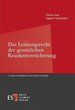 Das Leistungsrecht der gesetzlichen Krankenversicherung (eBook, PDF) - Just, Katrin; Schneider, Egbert