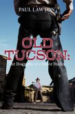 Old Tucson: Biography of a Movie Studio (eBook, ePUB)