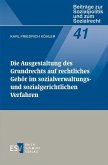 Die Ausgestaltung des Grundrechts auf rechtliches Gehör im Sozialverwaltungs- und sozialgerichtlichen Verfahren (eBook, PDF)