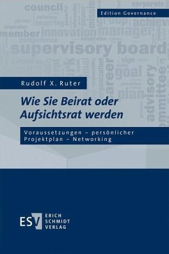 Wie Sie Beirat oder Aufsichtsrat werden (eBook, PDF) - Ruter, Rudolf X.