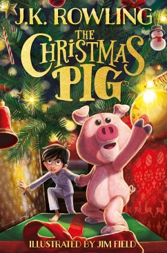 The Christmas Pig (eBook, ePUB) - Rowling, J. K.
