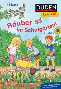 Duden Leseprofi - Räuber im Schulgarten, 1. Klasse (Mängelexemplar) - Luhn, Usch